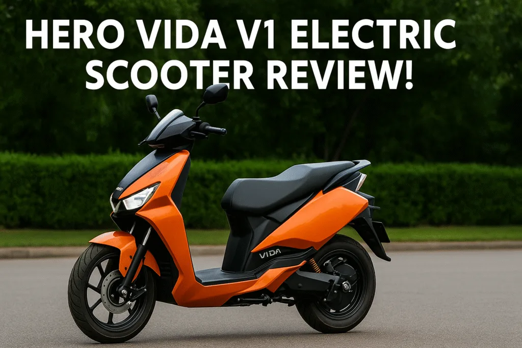 Hero Vida V1 Review | भारत का भरोसेमंद इलेक्ट्रिक स्कूटर Hero Vida V1 Review | भारत का भरोसेमंद इलेक्ट्रिक स्कूटर